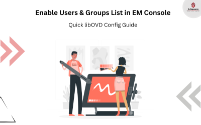 Enable Users & Groups List in EM Console With Libovdconfig