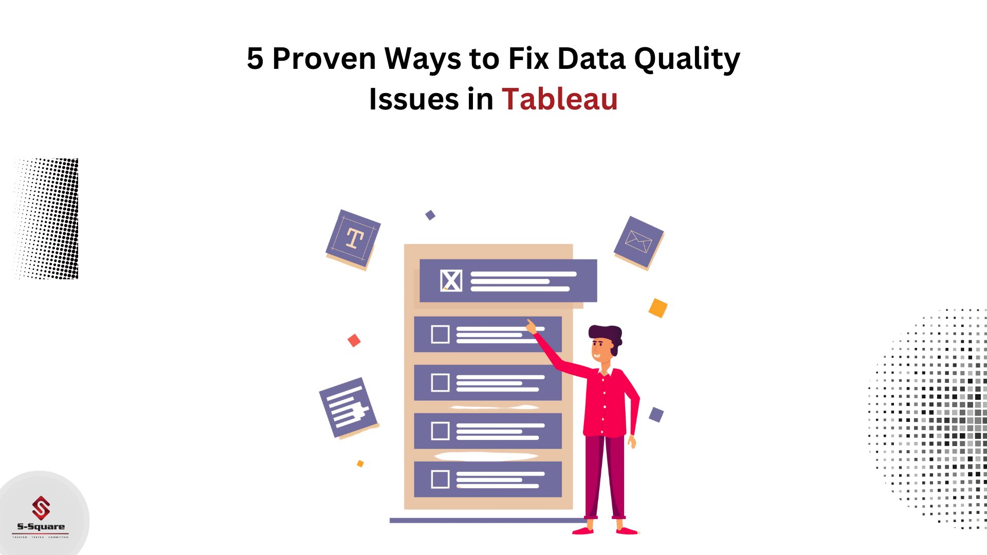 Five Ways to Resolve Data Quality Problems in Tableau
